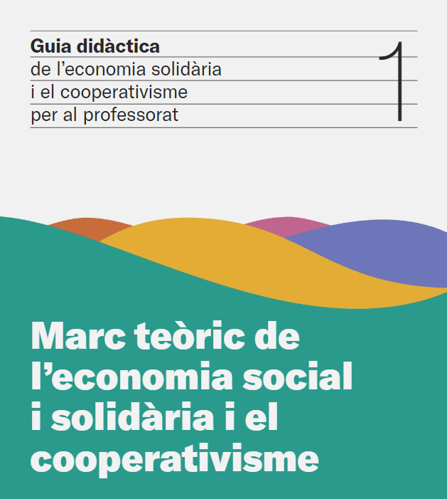 Guia didàctica de l'economia solidària i el cooperativisme per al professorat