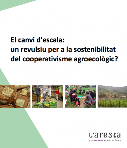 El canvi d'escala: un revulsiu per a la sostenibilitat del cooperativisme agroecològic?